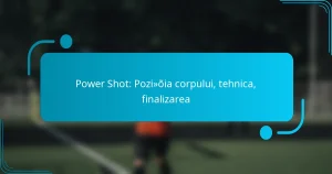Power Shot: Poziția corpului, tehnica, finalizarea